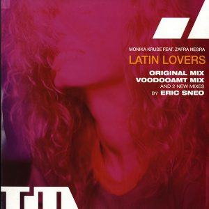 Latin Lovers Remixes Monika Kruse Feat. Zafra Negra Terminal M ‎