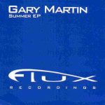 Summer EP Gary Martin Flux Recordings ‎